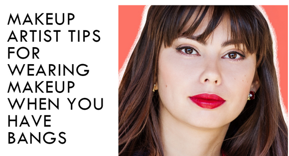 Makeup Artist Tips For When You Rock Your Bangs!